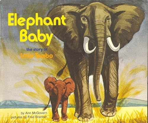 Beispielbild fr Elephant Baby, the Story of Little Tembo zum Verkauf von SecondSale