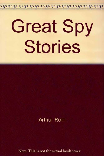 Imagen de archivo de Great Spy Stories a la venta por Ozark Relics and Rarities