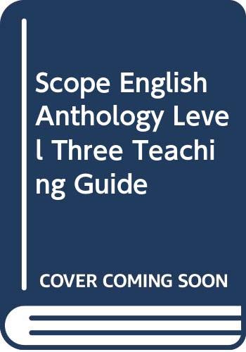 Stock image for SCOPE ENGLISH ANTHOLOGY, LEVEL THREE, TEACHING GUIDE for sale by mixedbag