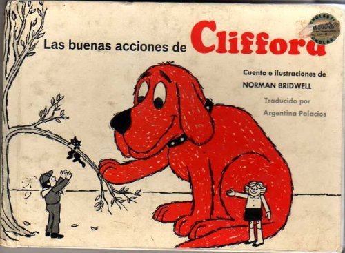 Las Buenas Acciones de Clifford (9780590314633) by Norman Bridwell