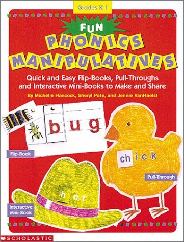 9780590314695: Fun Phonics Manipulatives: Quick and Easy Flip Books, Pull Throughs, and Interactive Mini-Books to Make and Share