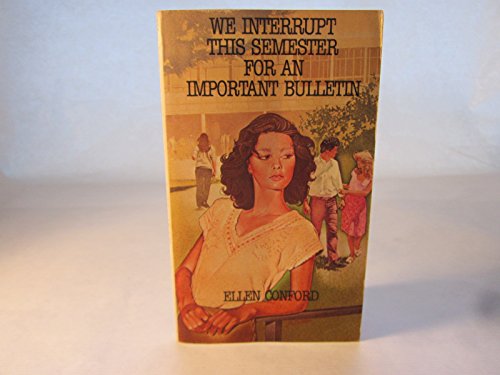 Imagen de archivo de we interrupt this semester for an important bulletin a la venta por Once Upon A Time Books