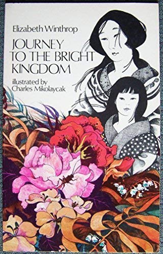 9780590316132: Journey to the Bright Kingdom