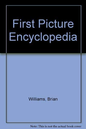 First Picture Encyclopedia (9780590318327) by Williams, Brian
