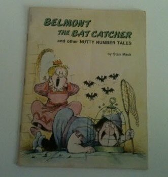 Belmont the Bat Catcher and other nutty number tales - Mack, Stan