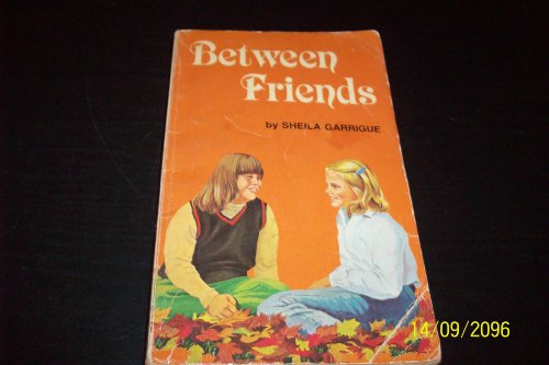 9780590319003: Title: Between Friends