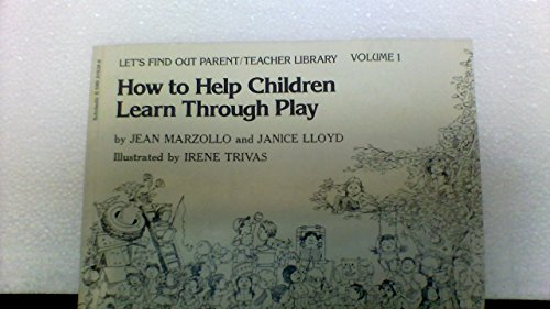 Stock image for How To Help Your Child Learn Through Play for sale by Top Notch Books