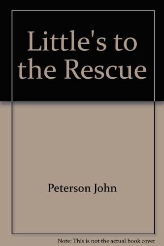 Little's to the Rescue (9780590320078) by Peterson, John