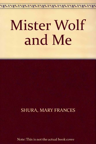 Stock image for Mister Wolf and Me for sale by Wonder Book