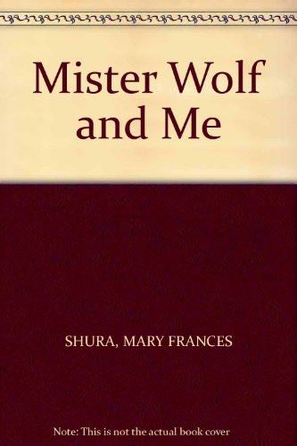 Stock image for Mister Wolf and Me for sale by ThriftBooks-Dallas