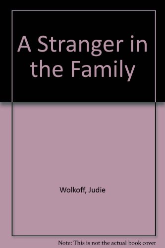 Beispielbild fr A Stranger in the Family zum Verkauf von Wonder Book