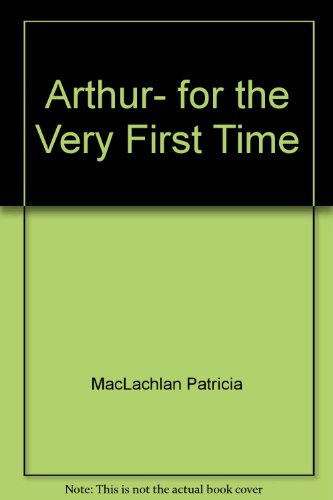 Beispielbild fr Arthur, for the Very First Time zum Verkauf von Wonder Book