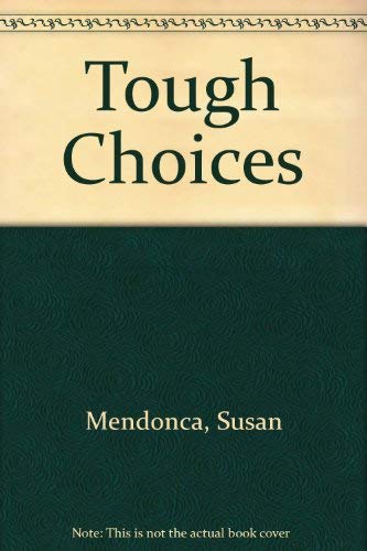 Stock image for Tough Choices for sale by SecondSale