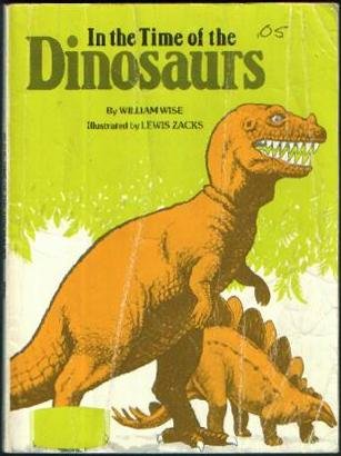 Beispielbild fr In the Time of the Dinosaurs zum Verkauf von Wonder Book