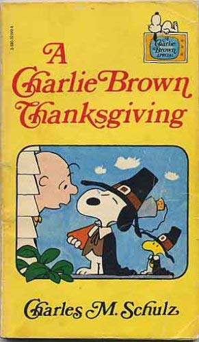 Stock image for A Charlie Brown Thanksgiving [Paperback] Schulz, Charles M. for sale by Michigander Books