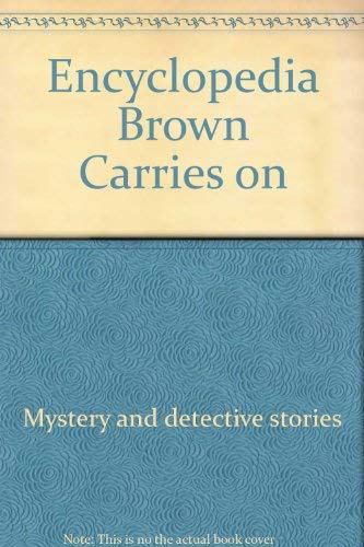 Beispielbild fr Encyclopedia Brown Carries On zum Verkauf von Top Notch Books