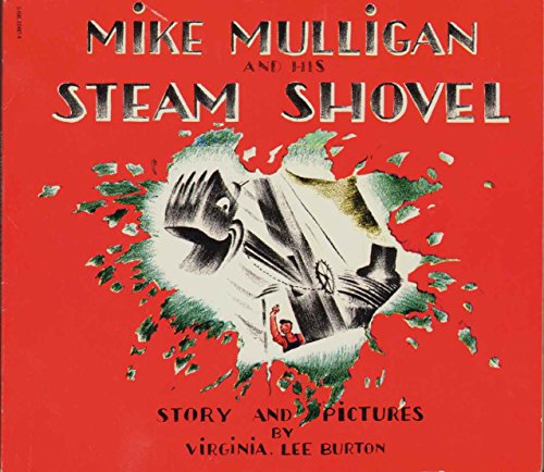 Mike Mulligan and His Steam Shovel - Burton, Virginia Lee