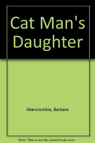 Imagen de archivo de Cat Man's Daughter a la venta por Better World Books