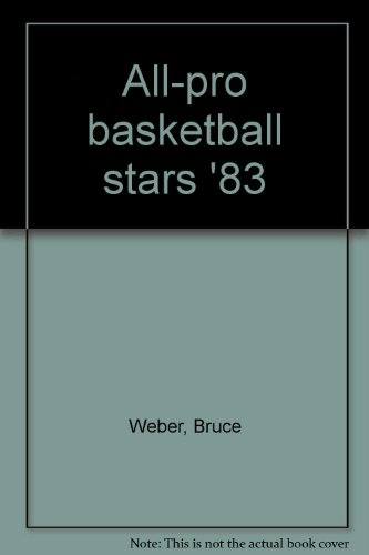 All-pro basketball stars '83 (9780590328234) by Weber, Bruce