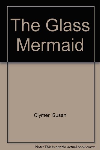 Beispielbild fr The Glass Mermaid zum Verkauf von ThriftBooks-Dallas