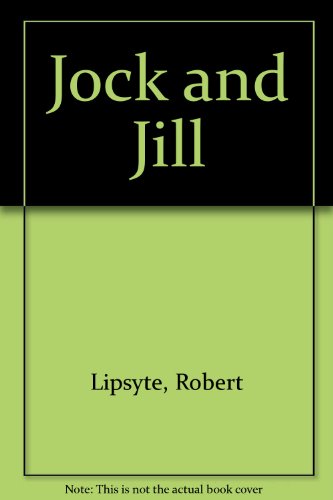 Jock and Jill - Lipsyte, Robert