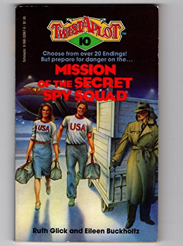 9780590328678: Mission of the Secret Spy Squad: Twistaplot 10