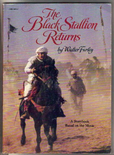 The Black Stallion Returns (Black Stallion (Paperback)) (9780590328722) by Farley, Walter