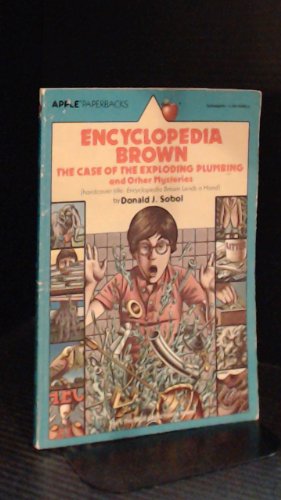 9780590328838: Encyclopedia Brown and the Case of the Exploding Plumbing (Encyclopedia Brown)
