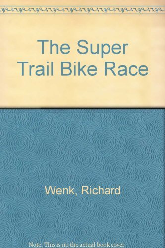 Stock image for The Super Trail Bike Race for sale by SecondSale