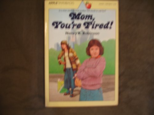 Beispielbild fr Mom, You're Fired! zum Verkauf von Better World Books