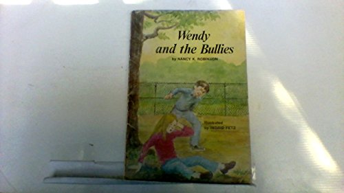 Stock image for Wendy and the Bullies for sale by Better World Books: West