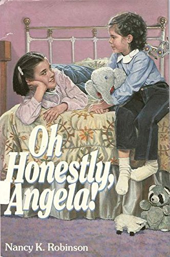 Stock image for Oh honestly, Angela! for sale by Campbell Bookstore