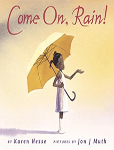 Stock image for Come On, Rain for sale by Your Online Bookstore