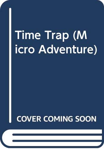 Stock image for Time Trap (Micro Adventure) for sale by SecondSale