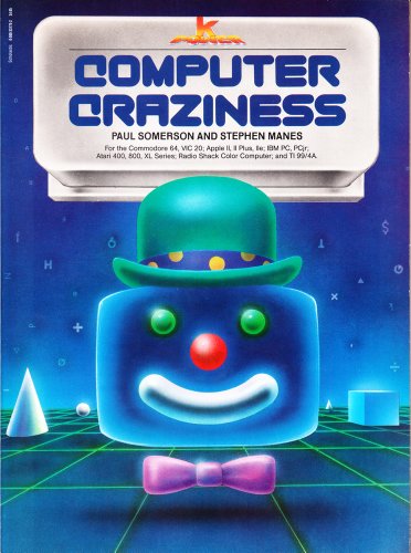 Computer Craziness (9780590331753) by Paul Somerson; Stephen Manes