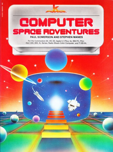 Computer Space Adventures (9780590331784) by Paul Somerson; Stephen Manes