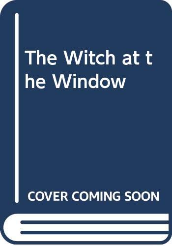 9780590332255: Title: The Witch at the Window
