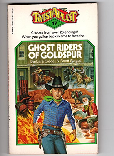 Stock image for Ghost Riders of Goldspur (Twist-A-Plot No 17) for sale by Your Online Bookstore