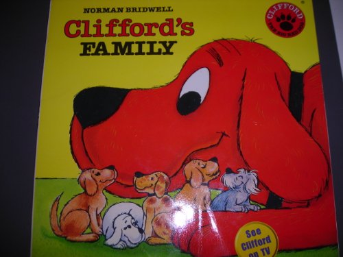 Clifford's Family (Clifford, the Big Red Dog) (9780590332750) by Bridwell, Norman