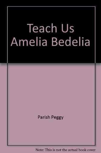 Beispielbild fr Teach Us Amelia Bedelia zum Verkauf von Wonder Book