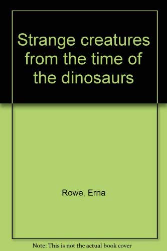9780590333689: Strange creatures from the time of the dinosaurs