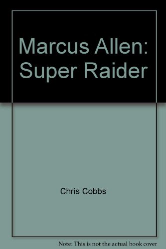 Beispielbild fr Marcus Allen Super Raider zum Verkauf von Better World Books