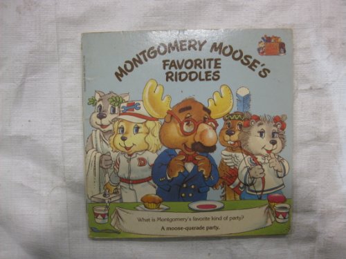 Stock image for Montgomery Moose's Favorite Riddles for sale by BookHolders