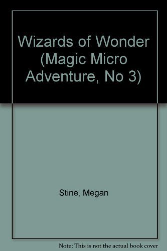 Beispielbild fr Wizards of Wonder (Magic Micro Adventure, No 3) zum Verkauf von ThriftBooks-Atlanta