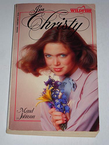 Stock image for I'm Christy (Wildfire, No. 1) for sale by ThriftBooks-Dallas