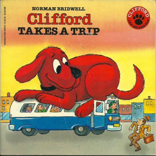 9780590335546: Clifford Takes a Trip (Clifford the Big Red Dog)