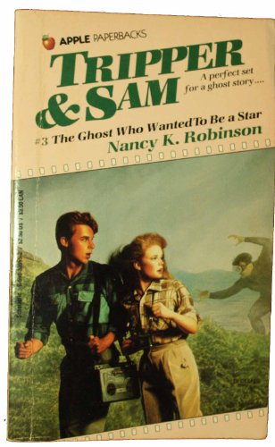 Beispielbild fr The Ghost Who Wanted to Be a Star (Tripper and Sam, No 3) zum Verkauf von Once Upon A Time Books