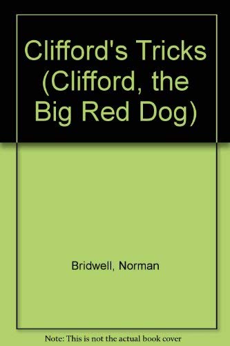 9780590336123: Clifford's Tricks (Clifford, the Big Red Dog)