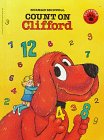 Beispielbild fr Count on Clifford (Clifford the Big Red Dog) zum Verkauf von Your Online Bookstore