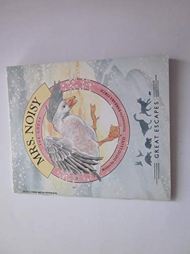Stock image for Mrs. Noisy the Goose for sale by Gulf Coast Books